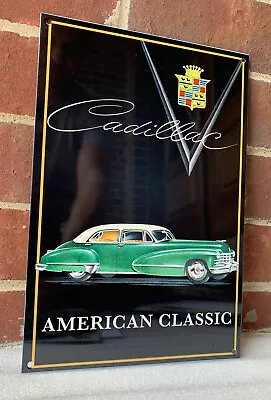 Vintage Style Cadillac American Classic Heavy Steel Metal Top Quality Sign • $49.99