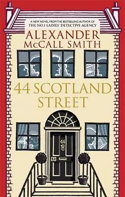 44 Scotland Street Alexander McCall Smith New Book • £5.65