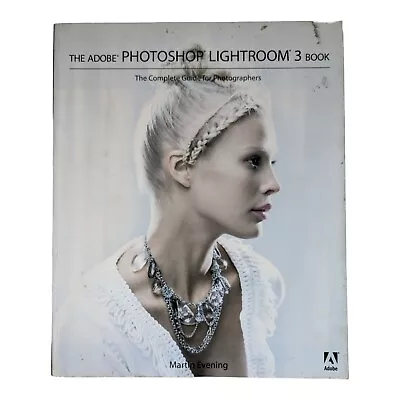 The Adobe Photoshop Lightroom 3 Book: The Complete Guide For Photographers • $10