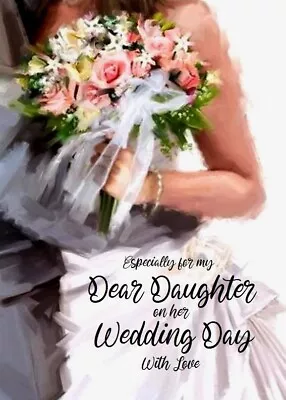 Especially For My Dear Daughter On Your Wedding Day A5 Card Celebration Love  • £3.49