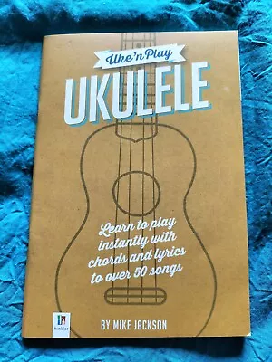 Uke 'n Play Ukulele -  Mike Jackson - Paperback With CD - LIKE NEW - *0STD POST • $28.95