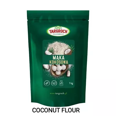 Targroch Coconut Flour 1kg High Quality Maka Kokosowa • £8.99