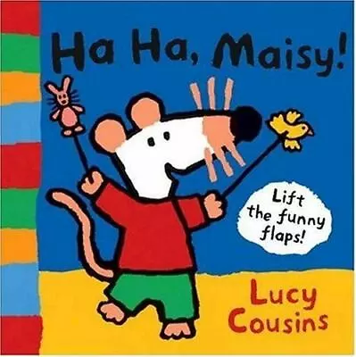 Ha Ha Maisy! By Cousins Lucy • $6.34