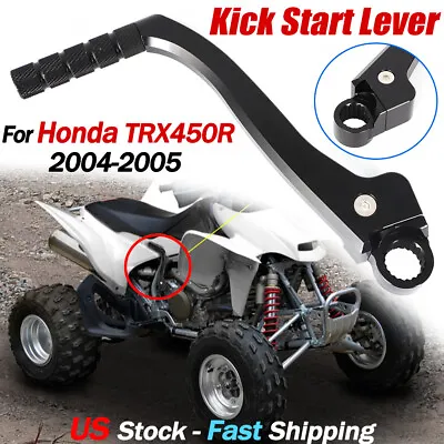 For Honda TRX450R Kick Start Starter Lever TRX450 R TRX 450 R 2004-2005 Aluminum • $39.99