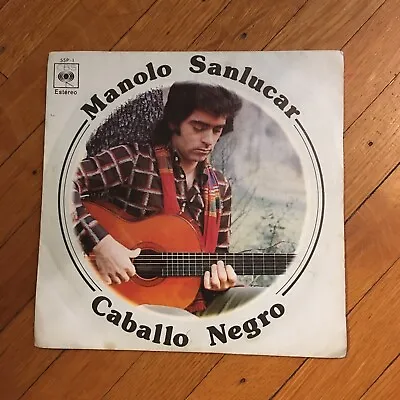 Manolo Sanlucar – Caballo Negro Flamenco Funk 45 VG Spain Picture Sleeve DJ • $9.99