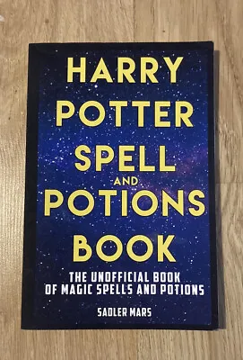 Harry Potter Spell And Potions Book: The Unofficial Book Of Magic • £28.49