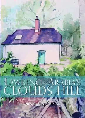 Lawrence Of Arabia's Clouds Hill • £5.95