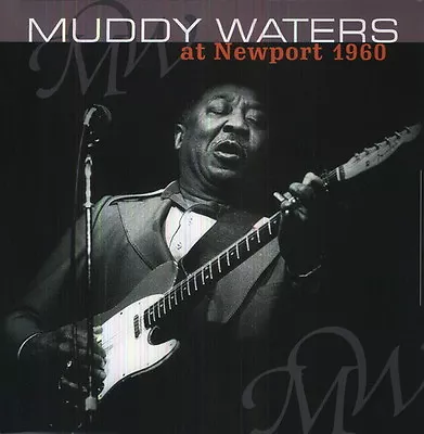 Muddy Waters - At Newport 1960 [New Vinyl LP] Holland - Import • $20.74