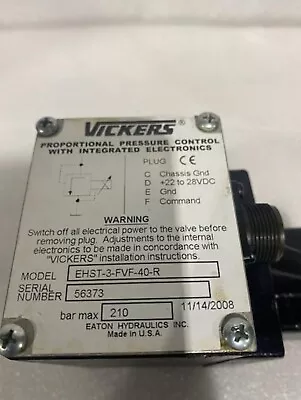 🔥USED Vickers EHST-3-FVF-40-R Proportional Pressure Control Valve FREE SHIP🇺🇸 • $1300