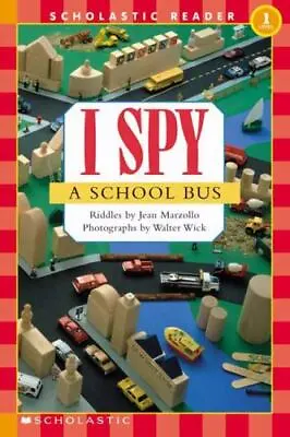 I Spy A School Bus [Scholastic Reader Level 1] • $6.90