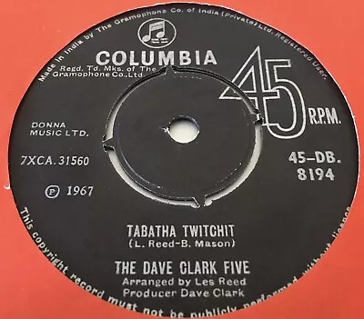 The Dave Clark Five: Tabatha Twitchit .1967 Indian Issue Columbia.near Mint! • £5
