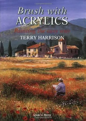 £4.21 • Buy Brush With Acrylics By Terry Harrison