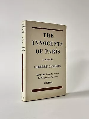 The Innocents Of Paris Gilbert Cesbron. 1946 1st UK Edition. WW2 Dunkirk • £10