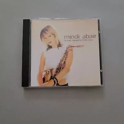 Mindi Abair It Just Happens That Way (CD 2003) • $6.05