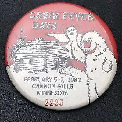 Cabin Fever Days Cannon Falls Minnesota 1982 Vendor Badge Pin Button Pinback VTG • $14.95