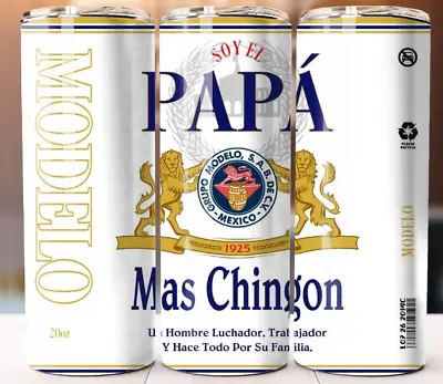 Soy El Papa Mas Chingon Modelo Tumbler 20oz Cup Mug Stainless • $19.95