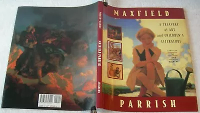 MAXFIELD PARRISH: A TREASURY Of ART & CHILDREN'S LITERATURE Alma Gilbert HC/DJ • $11.95