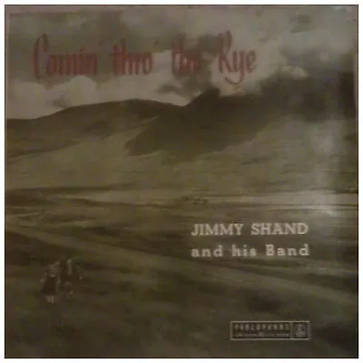 £4.50 • Buy Jimmy Shand And His Band - Comin' Thro' The Rye (10 )