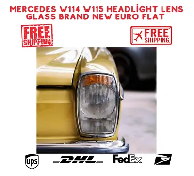 Mercedes W114 W115 Headlight Lens Glass Brand New Euro Flat  • $49.99