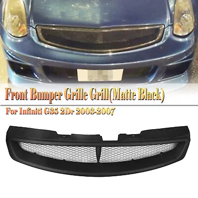 Matte Balck Front Bumper Grille Grill For Infiniti G35 2003-2007 Coupe 2Door 1PC • $56.81