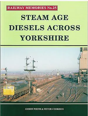 £9.99 • Buy Railway Books. Steam Age Diesels Across Yorkshire