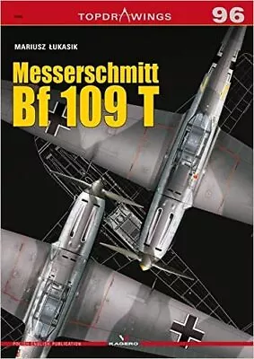 Messerschmitt Bf 109 T - 9788366148888 • $15.38
