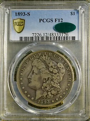 1893-S PCGS F12 Morgan Dollar - CAC Stickered • $6300
