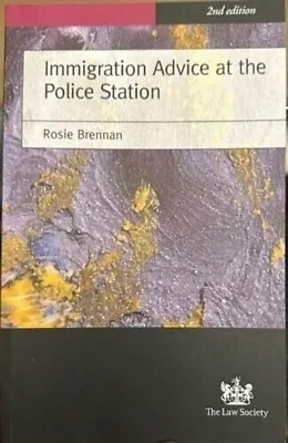 Immigration Advice At The Police Station 2nd Ed Law Book • £40