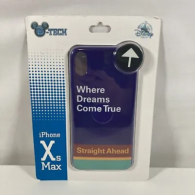 DISNEY PARKS D-TECH APPLE IPHONE Xs MAX CASE”WHERE DREAMS COME TRUE” ROAD SIGN • $11.99