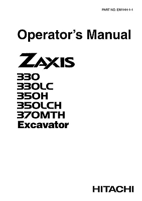 Hitachi Zaxis Zx 330 330lc 350h 350lch 370mth Excavator Operators Manual • $79