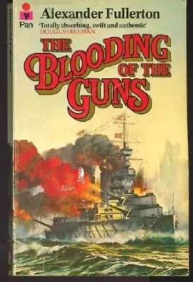 Blooding Of The Guns By Alexander Fullerton Nicholas Everard - WW I V1 Paperback • $18.50