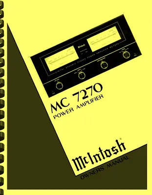 McIntosh MC 7270 Power Amplifier 3-in-1 OWNER'S MANUAL And SERVICE MANUAL • $19.95