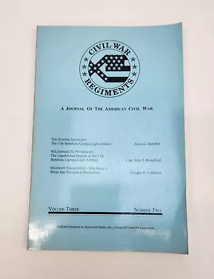 Civil War Regiments Journal Volume 3 Number 2 1993 11th GA Light Artillery • $12.99