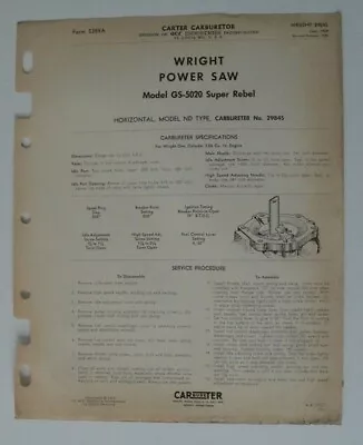 $7.41 • Buy CARTER Carbureter WRIGHT Power Saw Model GS-5020 Super Rebel October 1959 Form