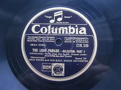 Jack Payne & His Bbc Dance Orch 12  78 The Love Parade Part 1/2 1929 Col Dx 29 • £10