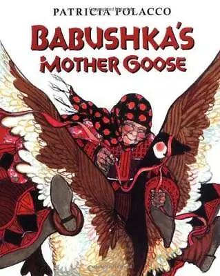 Babushka's Mother Goose - Hardcover By Polacco Patricia - GOOD • $4.18