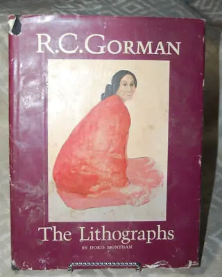 R. C. Gorman: The Lithographs Art Book By Doris Monthan • $18