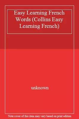 Easy Learning French Words (Collins Easy Learning French)unknown • £2.47