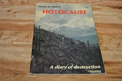 Mount St. Helens Holocaust A Diary Of Destruction The Columbian Washington 1980 • $9.99