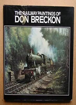The Railway Paintings-Don Breckon • £3.36