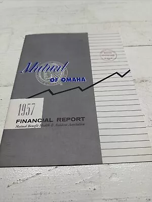 Mutual Of Omaha 1957 Financial Report ￼ • $29.99