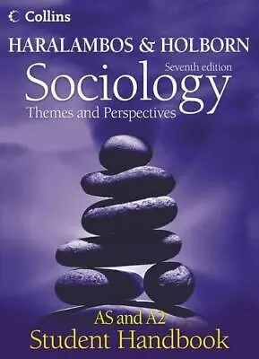 Sociology Themes And Perspectives Student Handbook: AS And A2 Level (Haralambos • £3