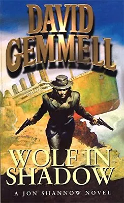 Wolf In Shadow (Jon Shannow Novel) Gemmell David Used; Good Book • £2.88