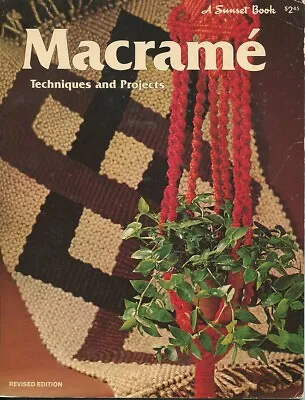 70s Vtg Macrame Techniques And Projects How To Sunset Pattern Book Revised 1975 • $4.50