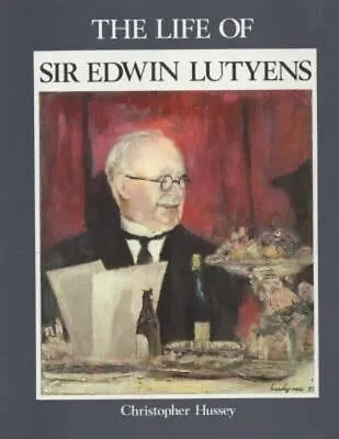 The Life Of Sir Edwin Lutyens Hardcover Christopher Hussey • £15.76