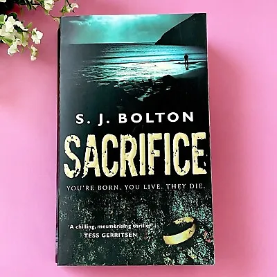 Sacrifice - S. J. Bolton - Paperback Fiction • £6.25