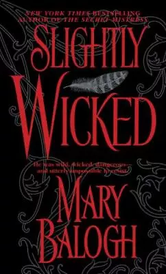 Slightly Wicked; Bedwyn Saga - 0440241057 Mary Balogh Paperback • $4.03