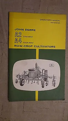 John Deere A2 Two-Row  A4 Four -Row Row-Crop Cultivators Manual OM-N97512N • $5