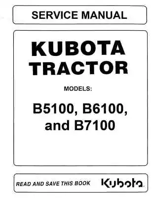 Tractor Service Repair Manual Shop Book Overhaul Kubota B5100 B6100 B7100 D & E • $39