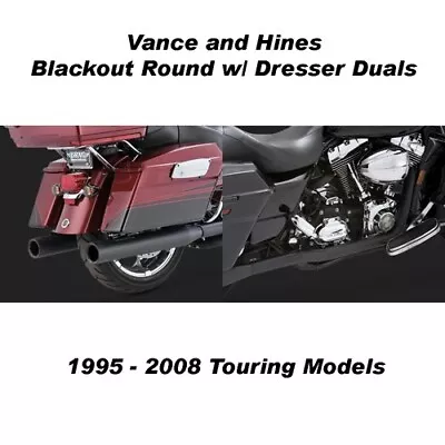 Vance & Hines 95-08 Touring 4  Blackout Round Slip-ons Black Dresser True Duals • $899.99